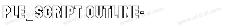 PLE_Script Outline字体转换